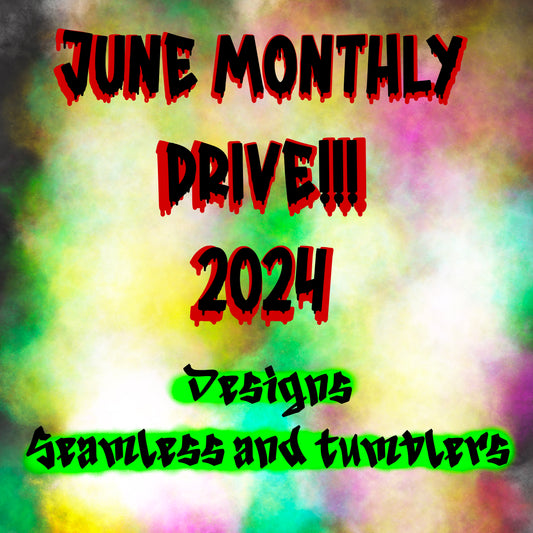 JUNE MONTHLY DRIVE 2024