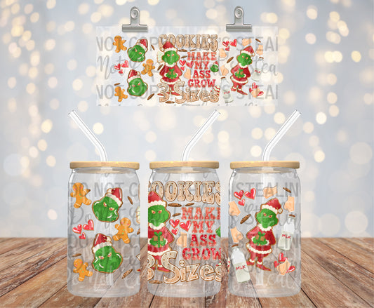 Cookies Make My Ass Grow 16OZ LIBBY